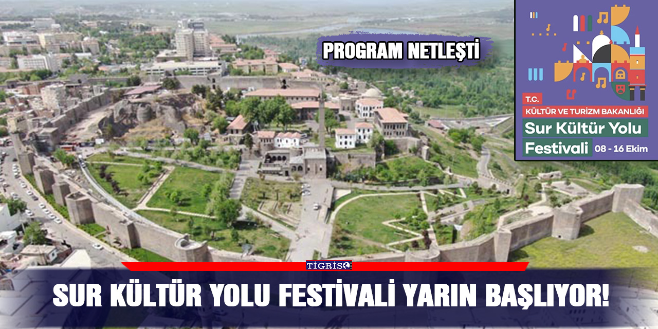 Sur kültür Yolu Festivali yarın başlıyor!