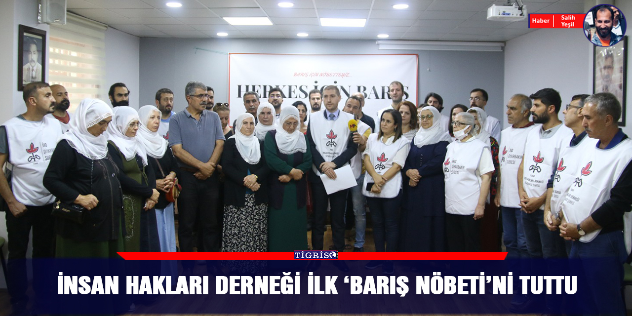 İnsan Hakları Derneği ilk 'Barış Nöbeti'ni tutu
