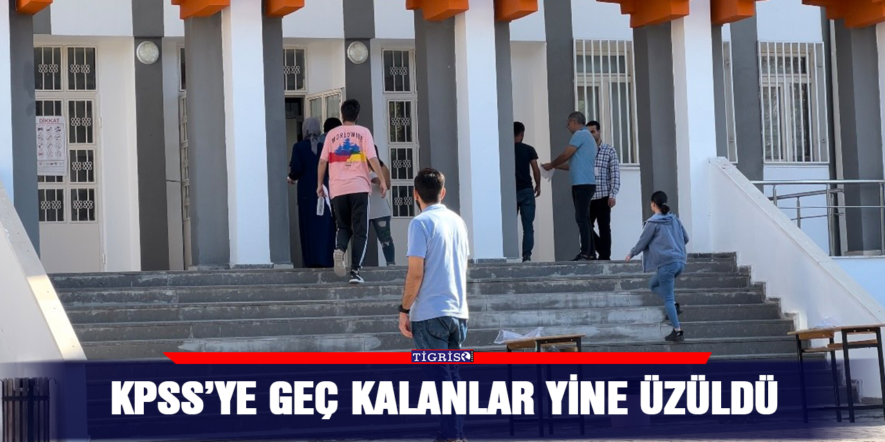 KPSS’ye geç kalanlar yine üzüldü