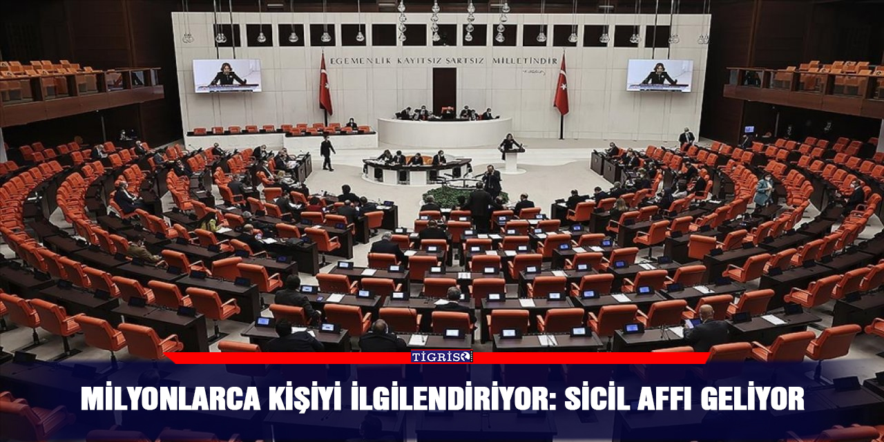 Milyonlarca kişiyi ilgilendiriyor: Sicil affı geliyor