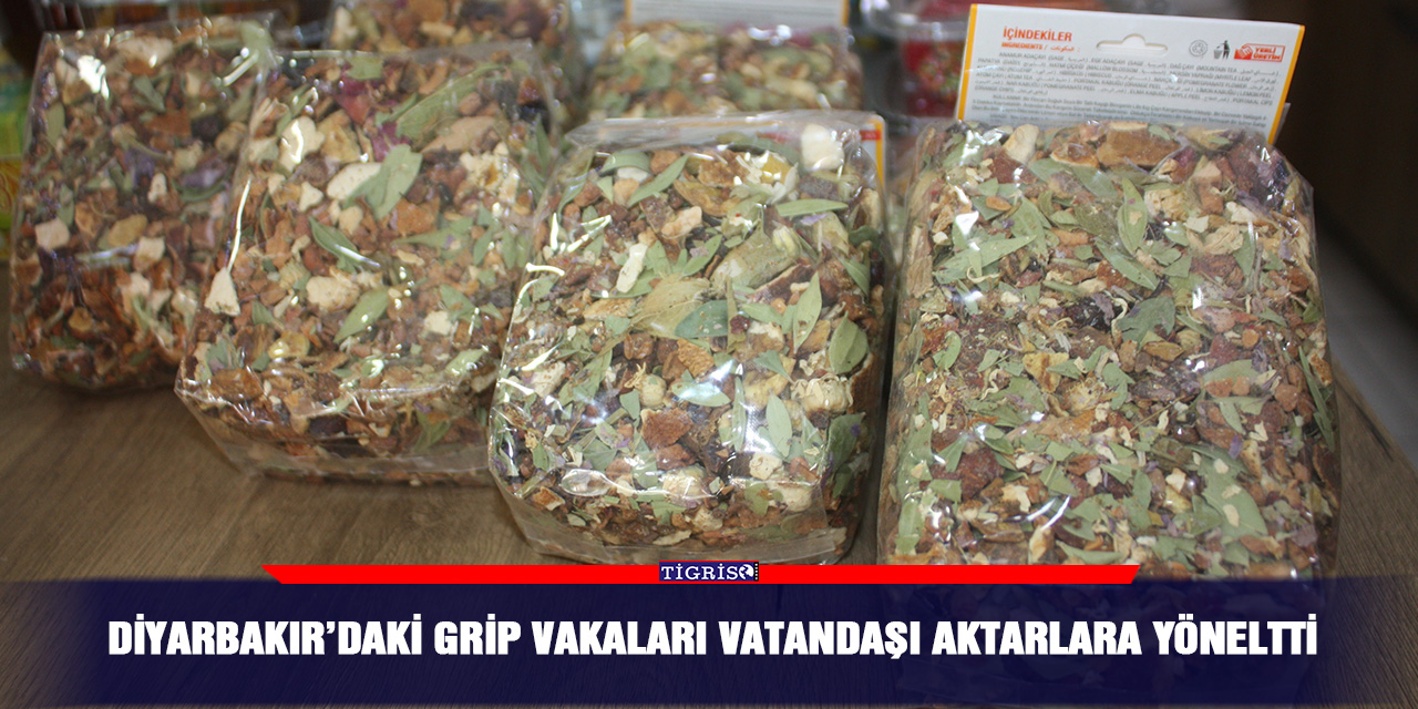 Diyarbakır’daki grip vakaları vatandaşı aktarlara yöneltti