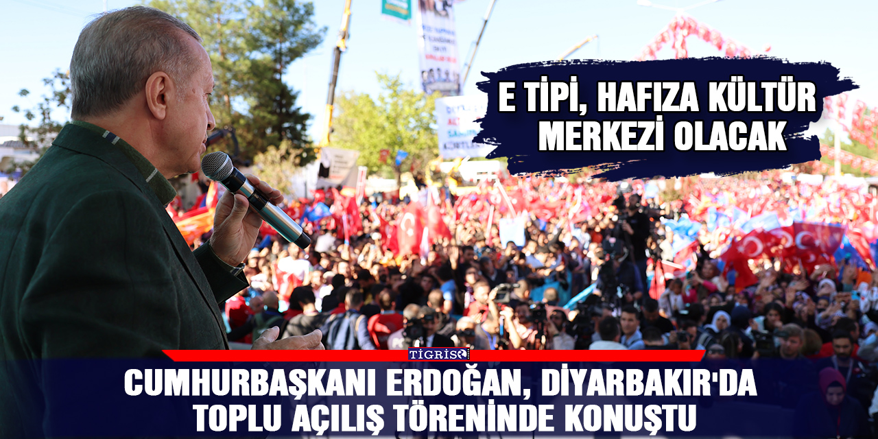 Cumhurbaşkanı Erdoğan, Diyarbakır'da toplu açılış töreninde konuştu