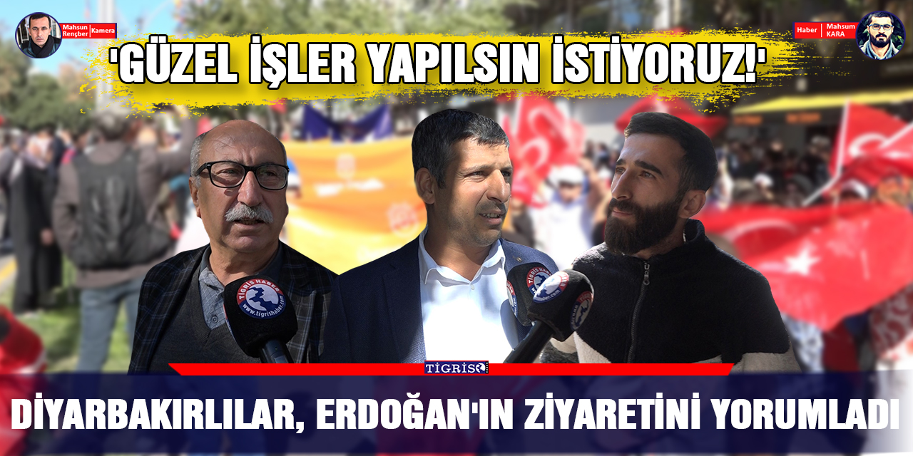 VİDEO-Diyarbakırlılar, Erdoğan'ın ziyaretini yorumladı: 'Güzel işler yapılsın istiyoruz!'