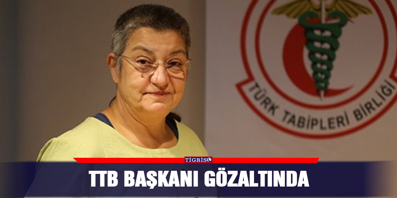 VİDEO- TTB Başkanı gözaltında