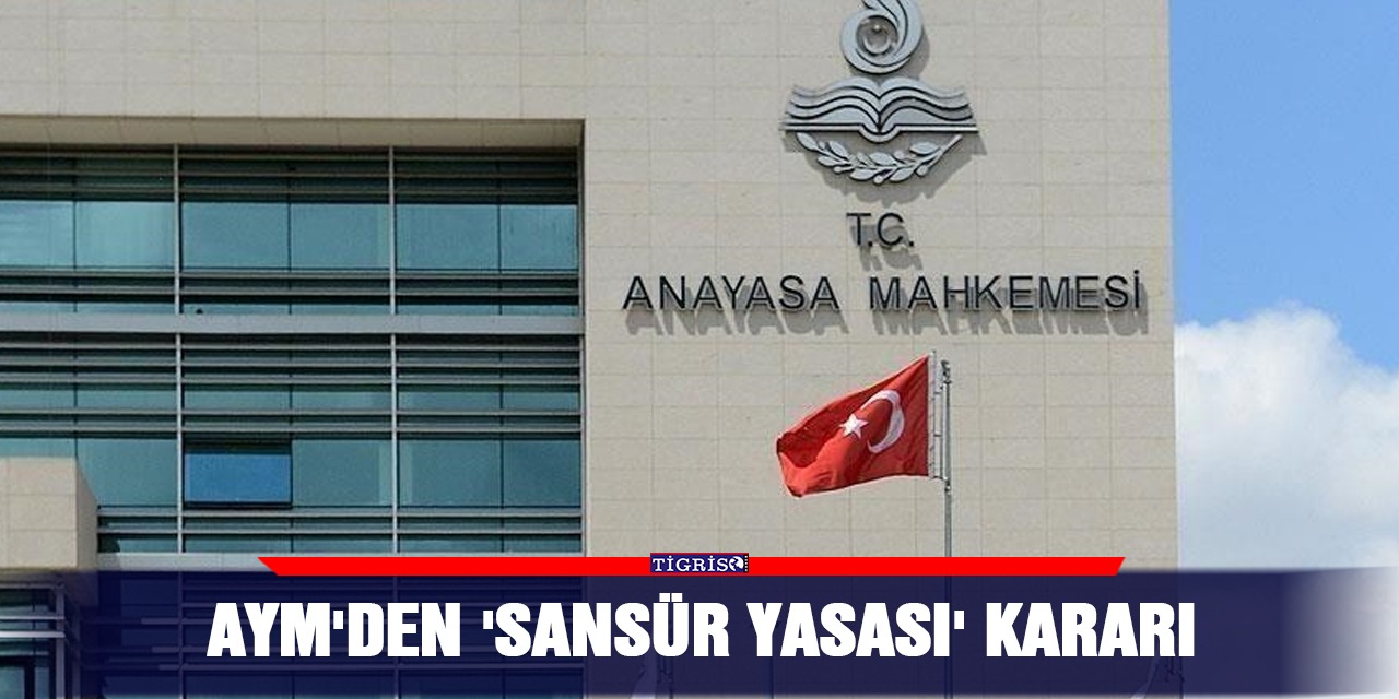 AYM'den 'sansür yasası' kararı