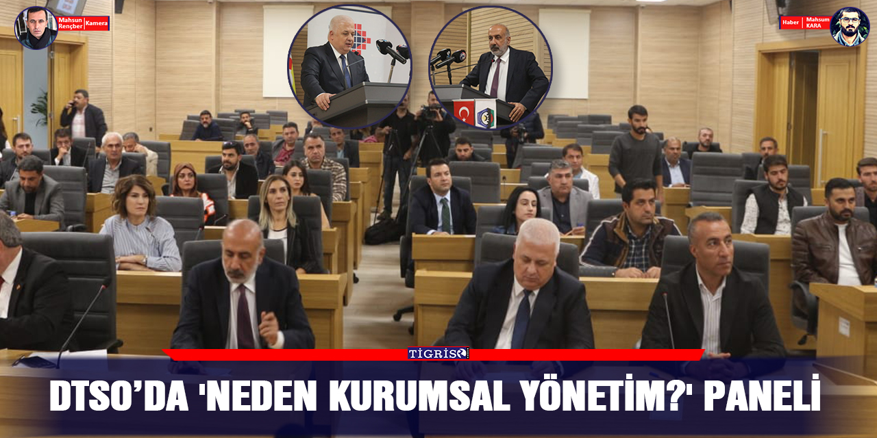 VİDEO - DTSO’da 'Neden Kurumsal Yönetim?' paneli