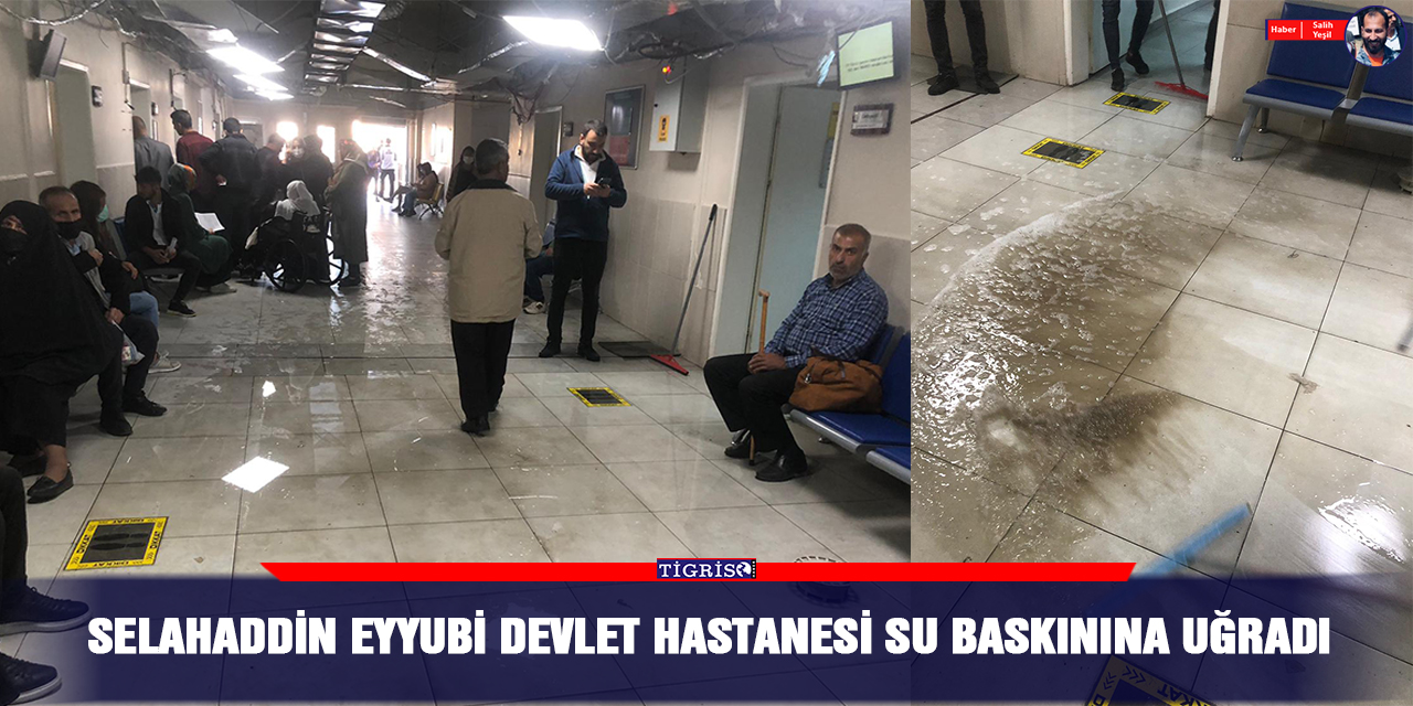 Selahaddin Eyyubi Devlet Hastanesi su baskınına uğradı