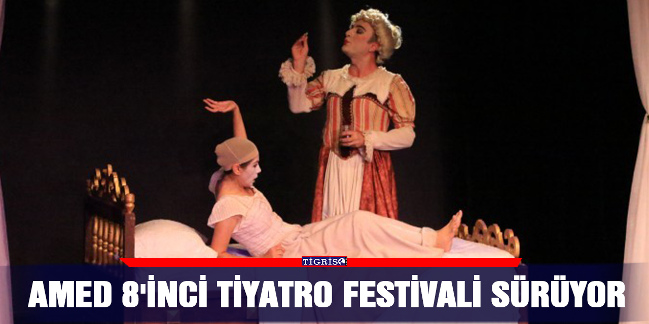 Amed 8'inci Tiyatro Festivali sürüyor