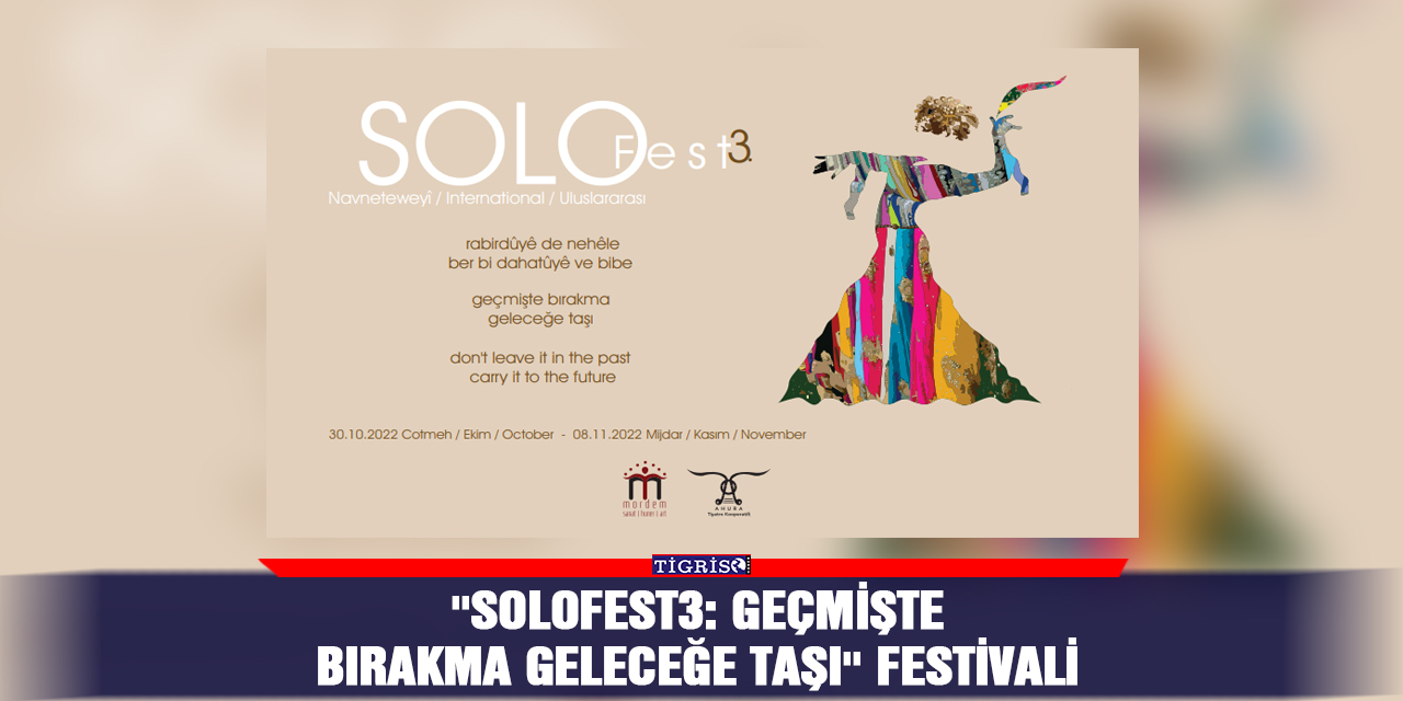 ''SoloFest3: Geçmişte Bırakma Geleceğe Taşı'' Festivali 30 Ekim-8 Kasım arasında