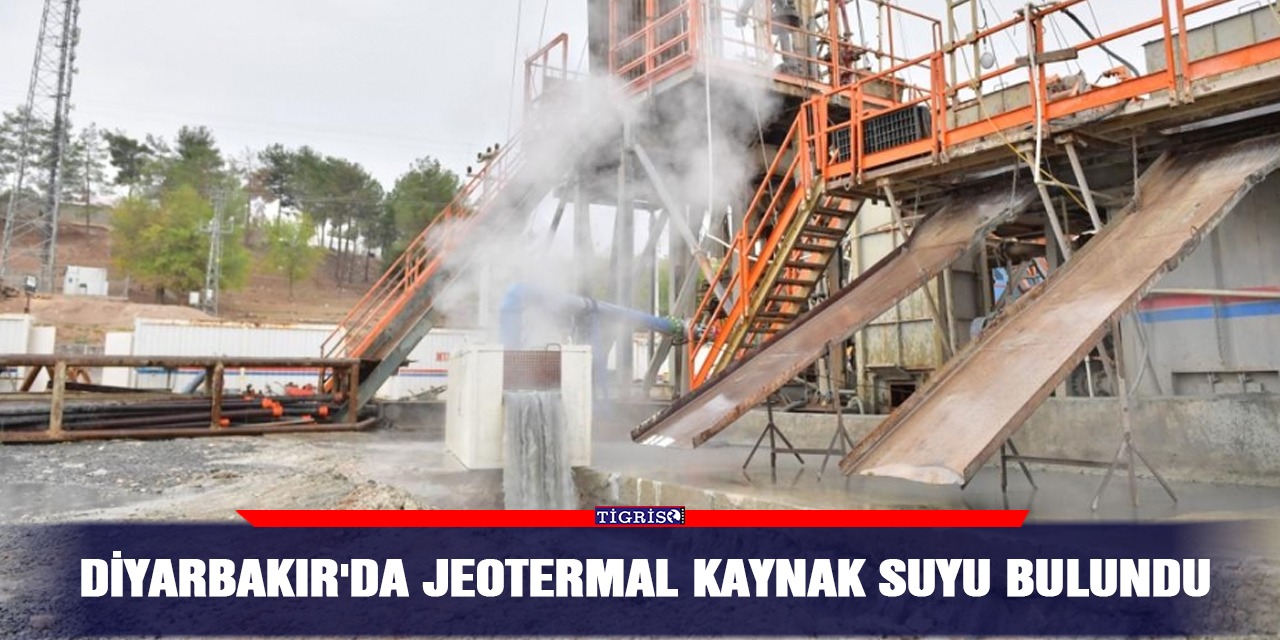 Diyarbakır'da jeotermal kaynak suyu bulundu