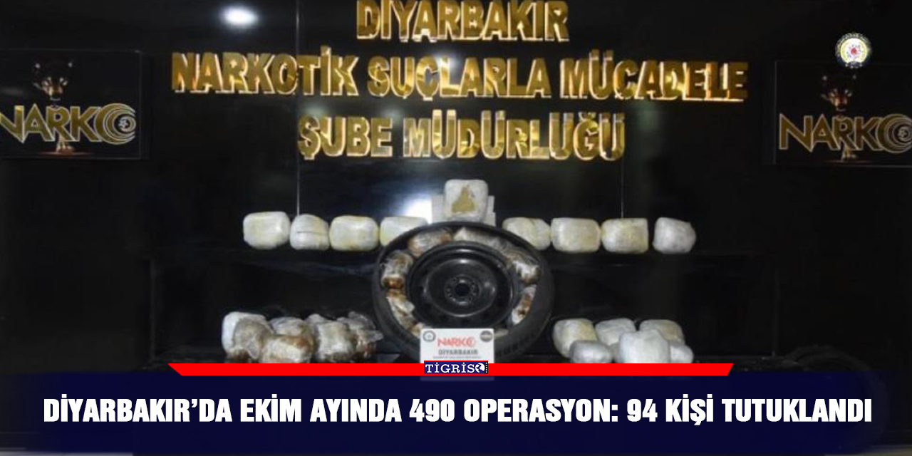 Diyarbakır’da ekim ayında 490 operasyon: 94 kişi tutuklandı
