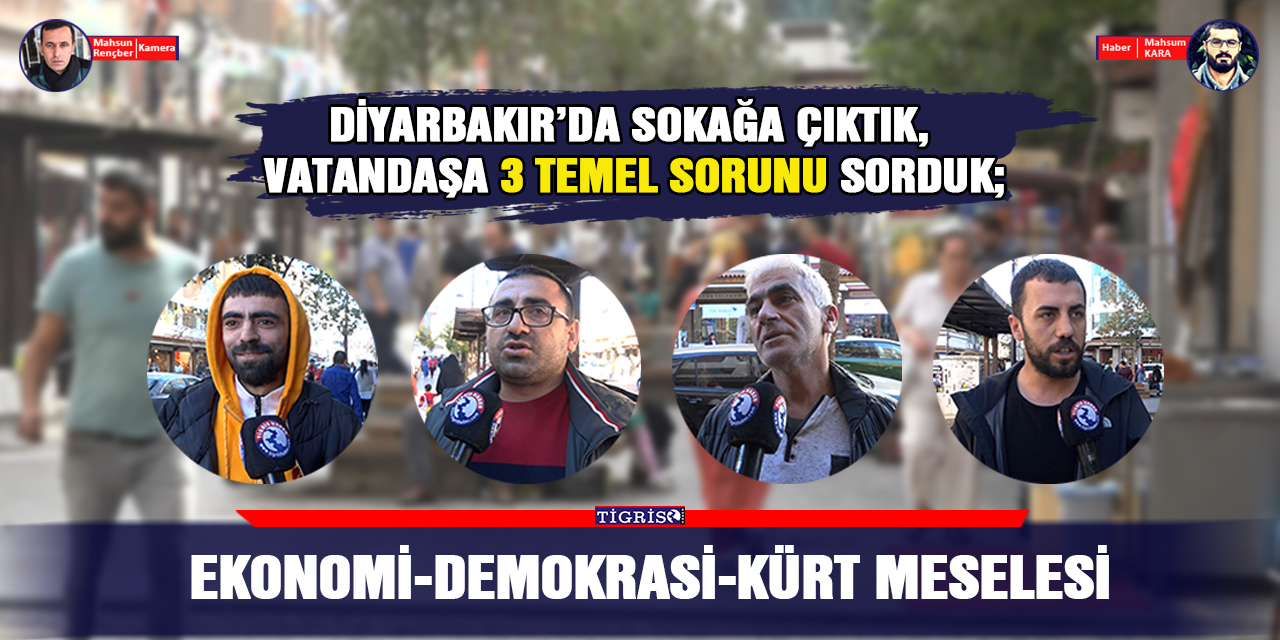 VİDEO-Vatandaşa 3 temel sorunu sorduk: Ekonomi-Demokrasi-Kürt meselesi