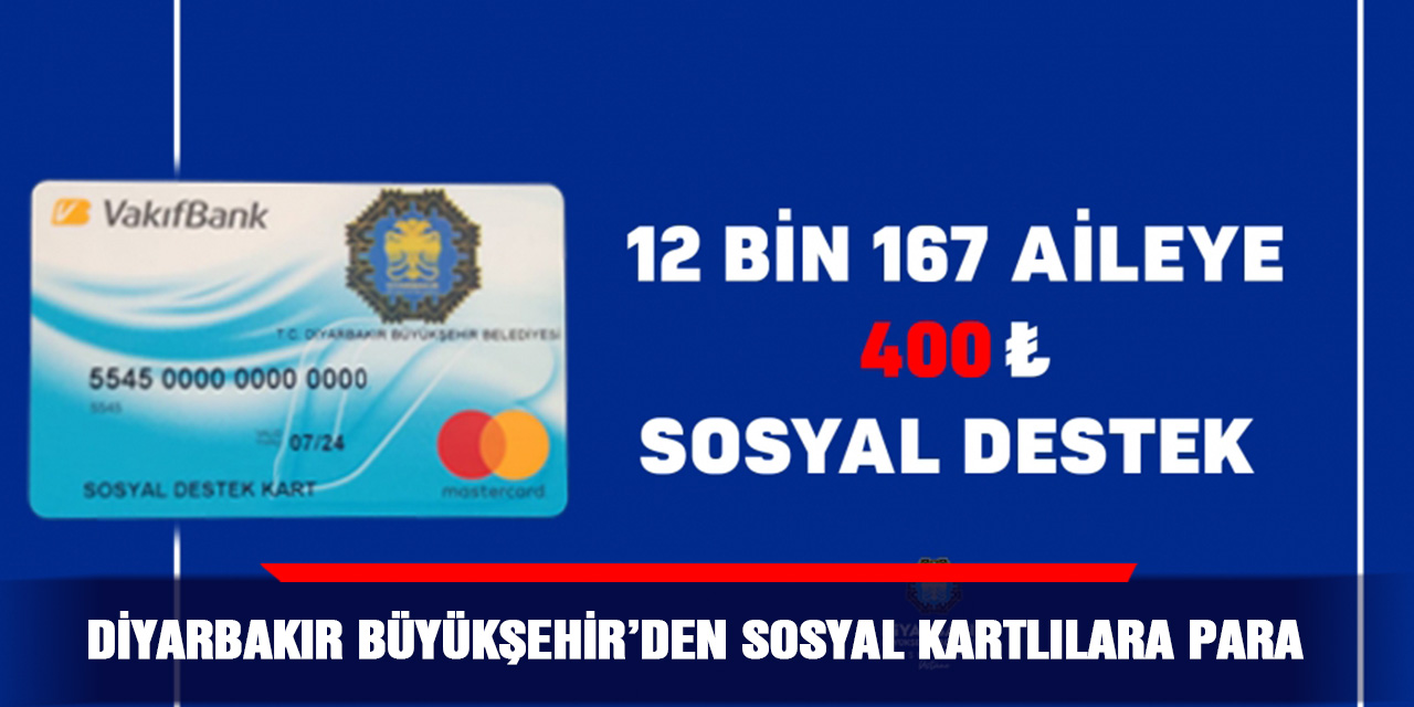 Diyarbakır Büyükşehir’den sosyal kartlılara para