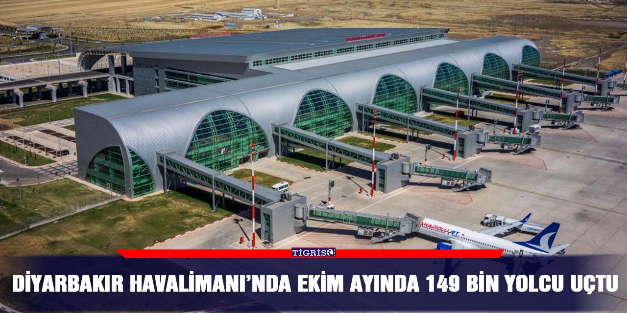 Diyarbakır Havalimanı’nda ekim ayında 149 bin yolcu uçtu