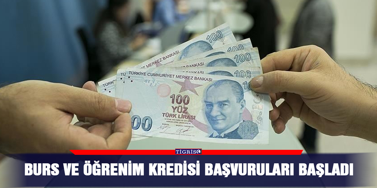Burs ve öğrenim kredisi başvuruları başladı