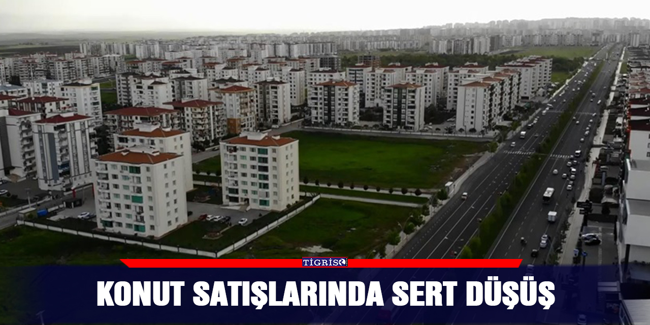 Konut satışlarında sert düşüş