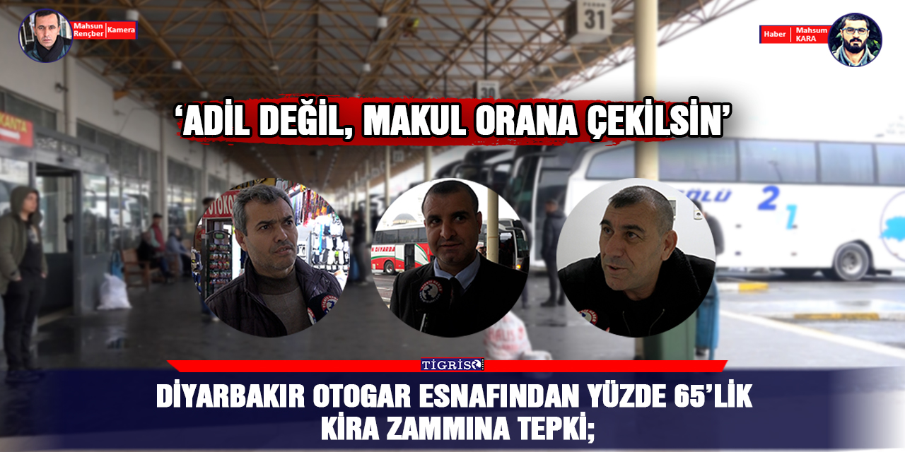 VİDEO - Diyarbakır otogar esnafından yüzde 65’lik kira zammına tepki