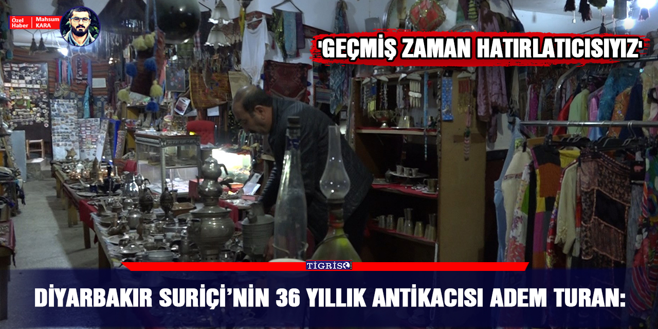 VİDEO - 'Geçmiş zaman hatırlatıcısıyız'