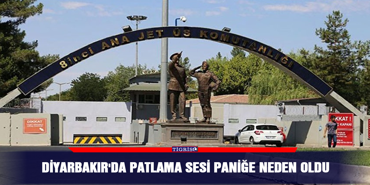 Diyarbakır'da patlama sesi paniğe neden oldu