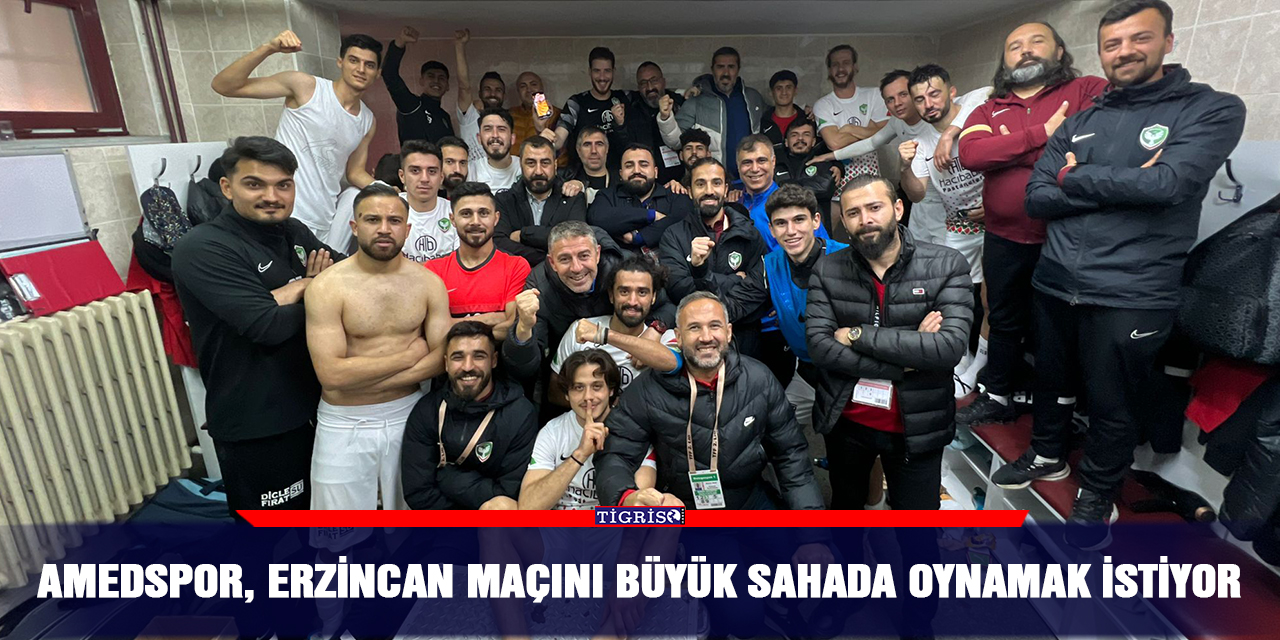 Amedspor, Erzincan maçını büyük sahada oynamak istiyor