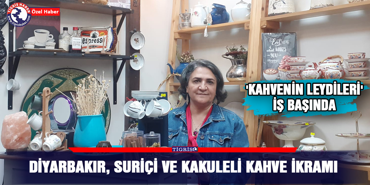 Diyarbakır, Suriçi ve kakuleli kahve ikramı