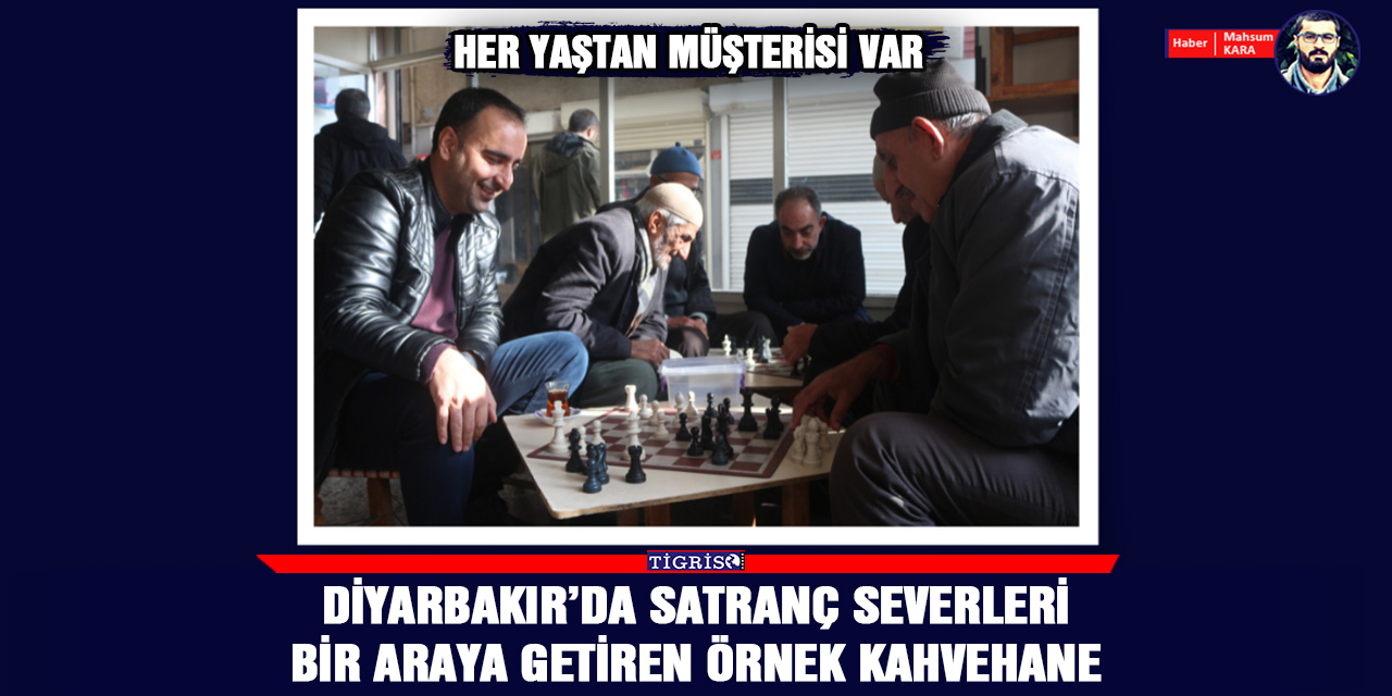 Diyarbakır’da satranç severleri bir araya getiren örnek kahvehane