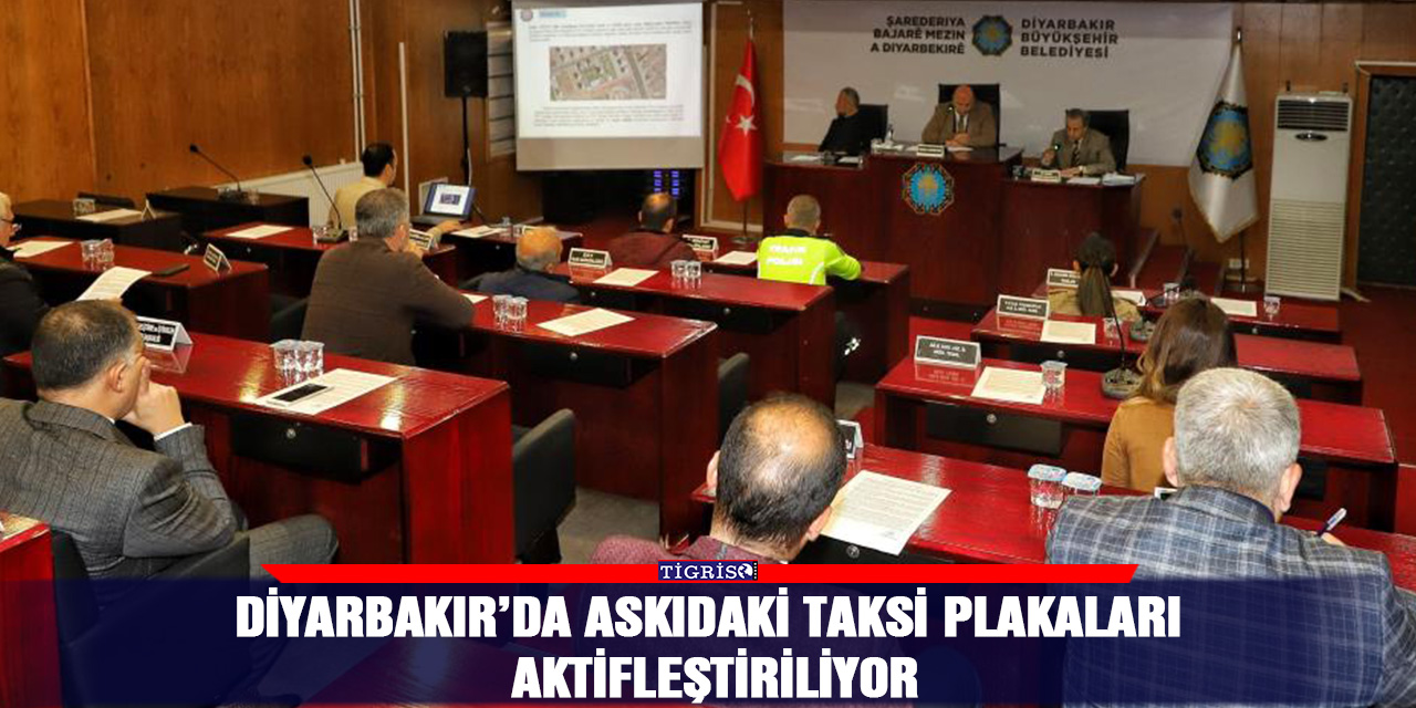 Diyarbakır’da askıdaki taksi plakaları aktifleştiriliyor