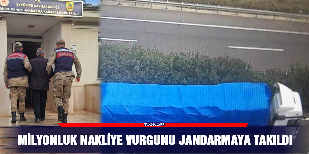 Milyonluk nakliye vurgunu jandarmaya takıldı