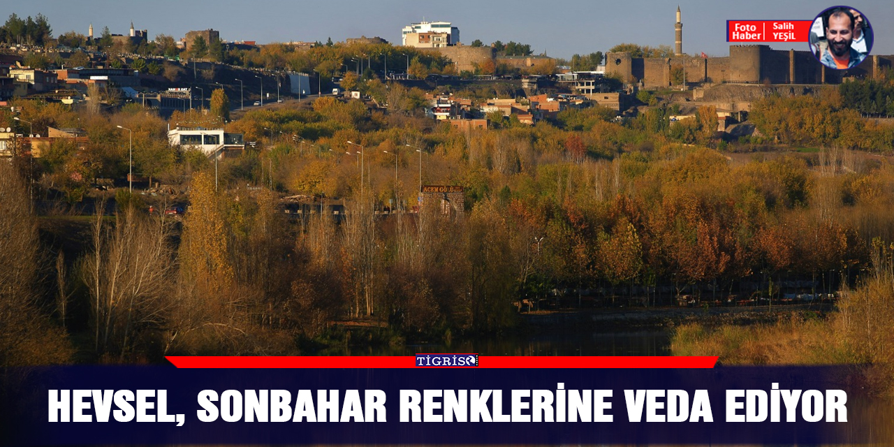 Hevsel, sonbahar renklerine veda ediyor