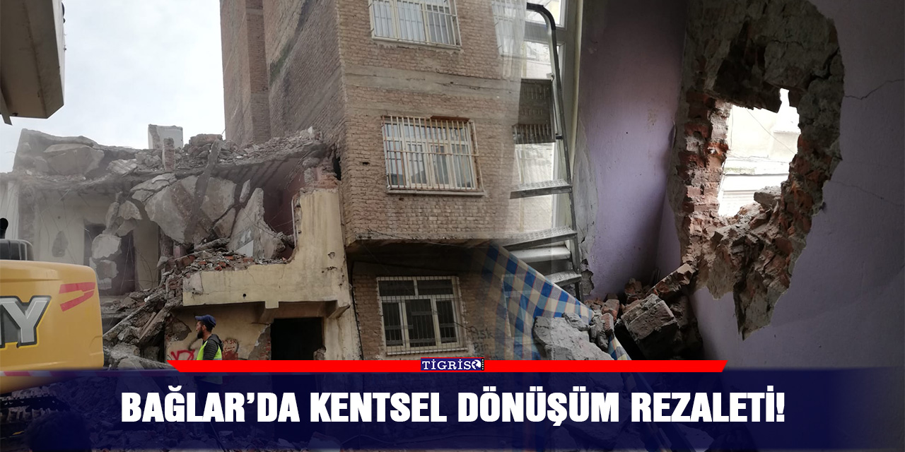 VİDEO - Bağlar’da kentsel dönüşüm rezaleti!
