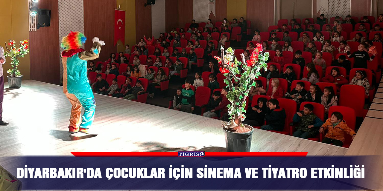 Diyarbakır'da çocuklar için sinema ve tiyatro etkinliği
