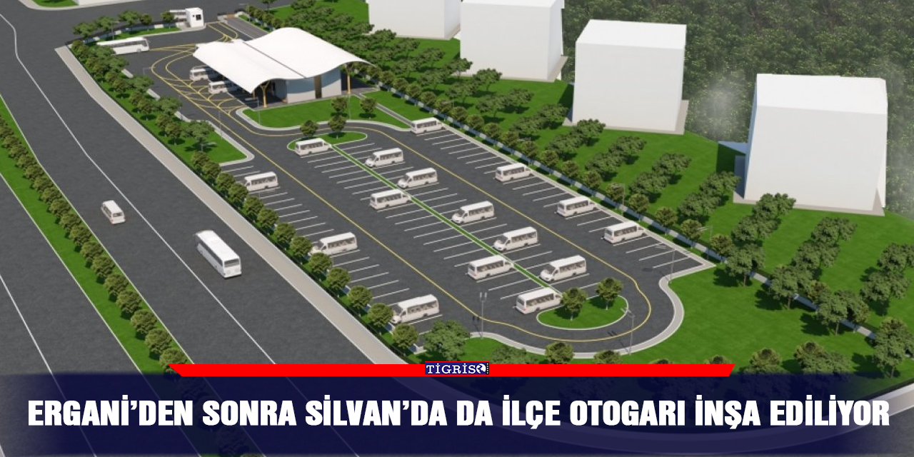Ergani’den sonra Silvan’da da ilçe otogarı inşa ediliyor
