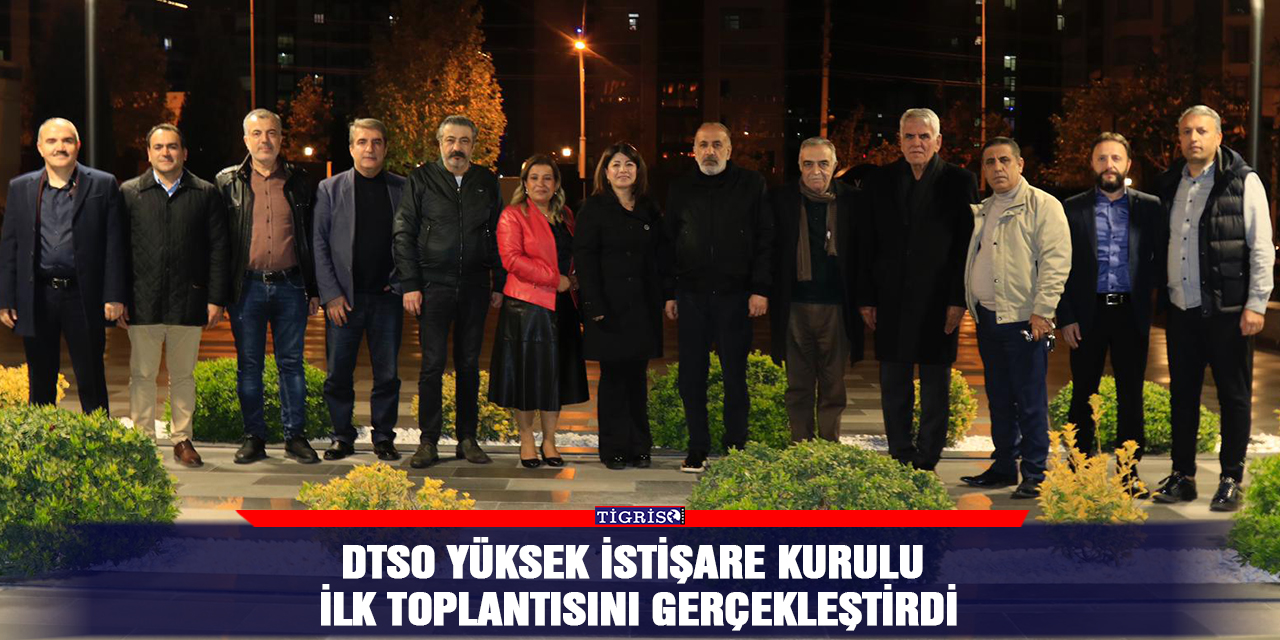 DTSO Yüksek İstişare Kurulu ilk toplantısını gerçekleştirdi