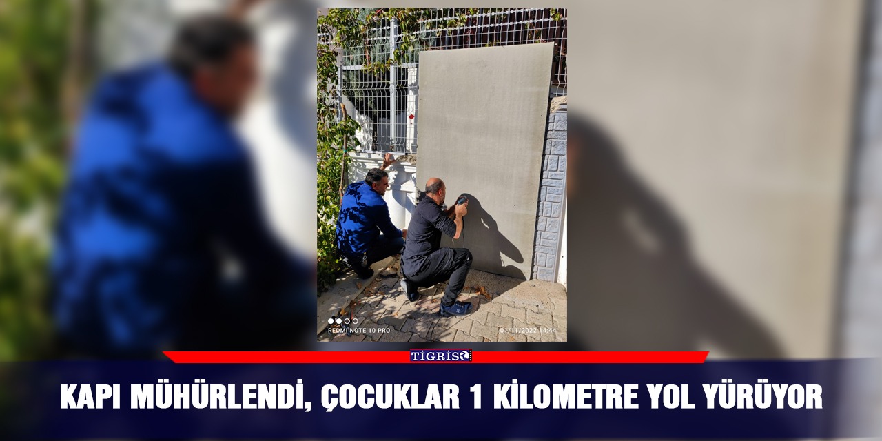 Kapı mühürlendi, çocuklar 1 kilometre yol yürüyor