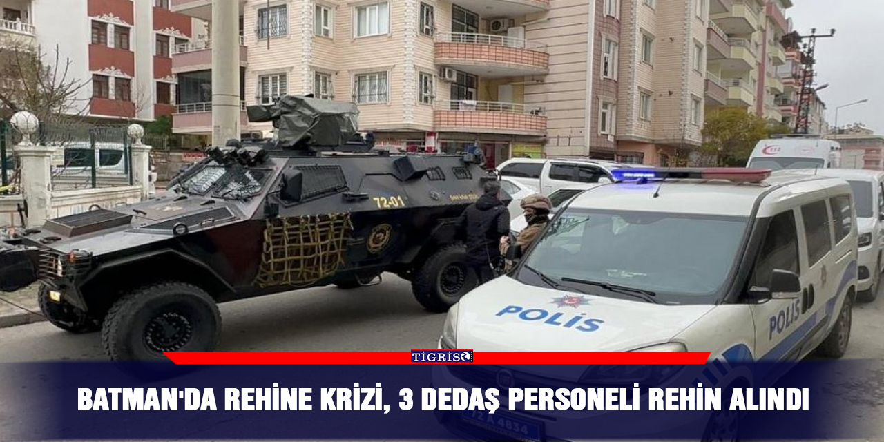 Batman'da rehine krizi, 3 DEDAŞ personeli rehin alındı