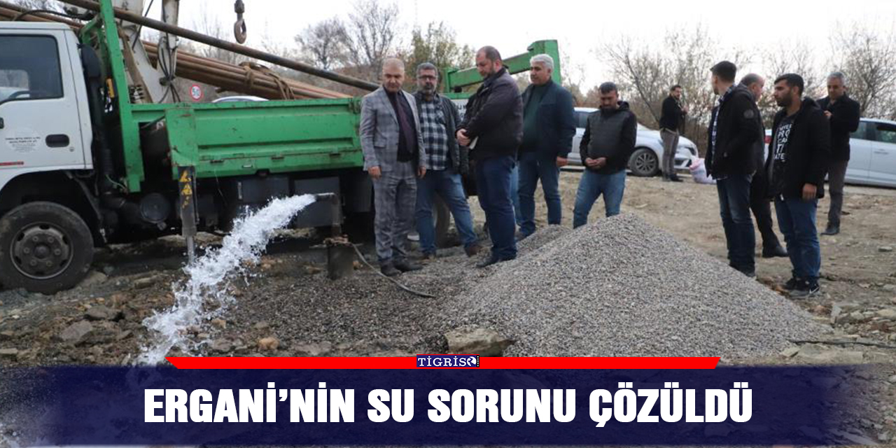 Ergani’nin su sorunu çözüldü