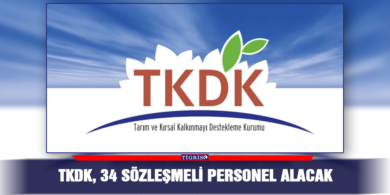 TKDK, 34 sözleşmeli personel alacak