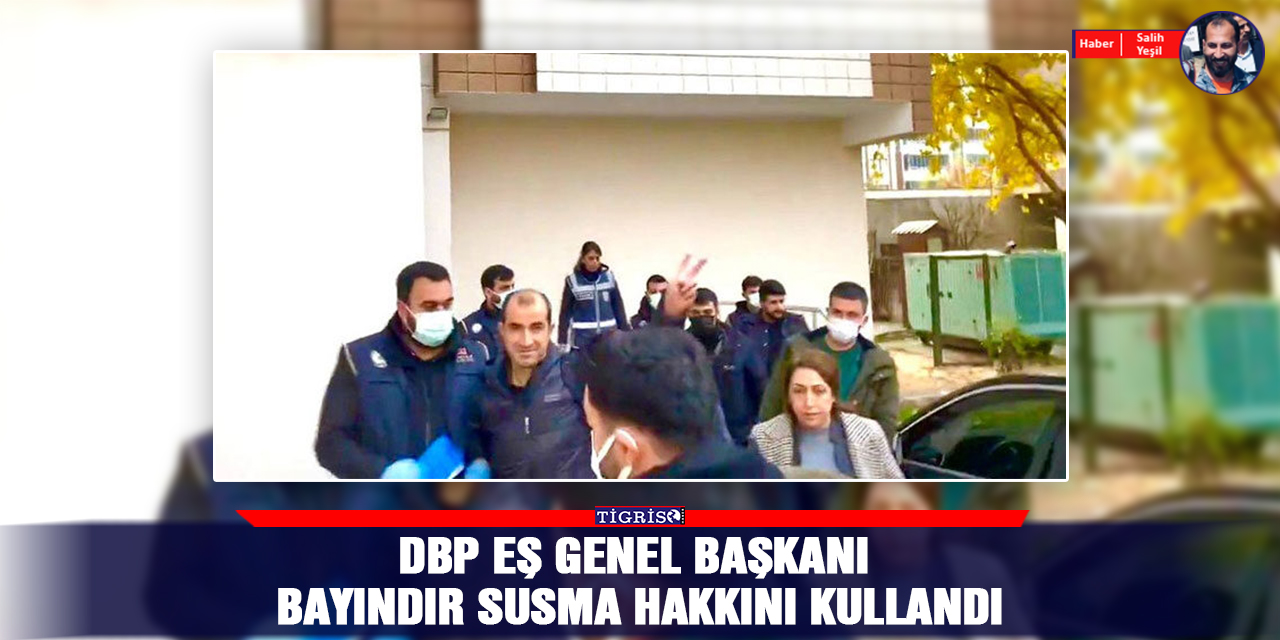 DBP Eş Genel Başkanı Bayındır susma hakkını kullandı