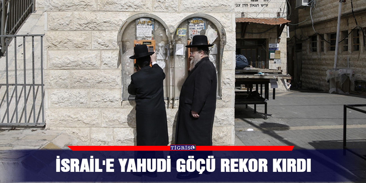 İsrail'e Yahudi göçü rekor kırdı