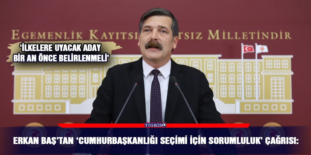 VİDEO - Erkan Baş’tan ‘Cumhurbaşkanlığı seçimi için sorumluluk’ çağrısı