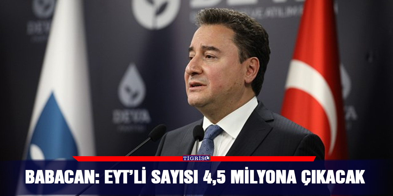 VİDEO - Babacan: EYT’li sayısı 4,5 milyona çıkacak