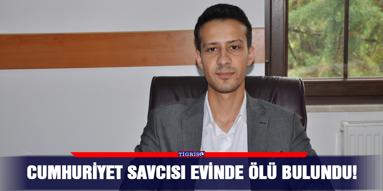 Cumhuriyet Savcısı evinde ölü bulundu!