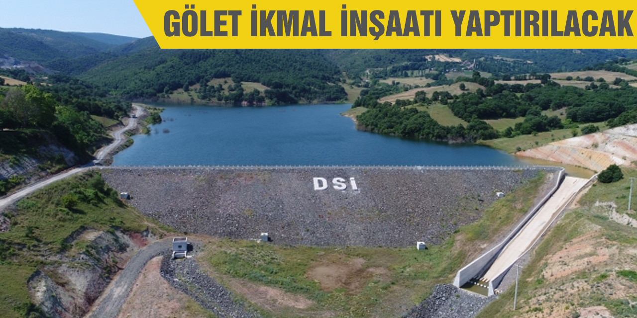 Gölet ikmal inşaatı yaptırılacak