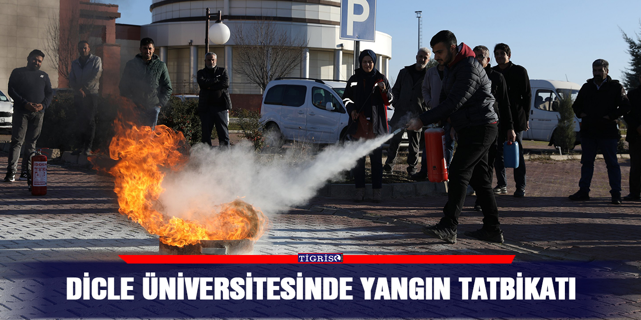 Dicle Üniversitesinde yangın tatbikatı