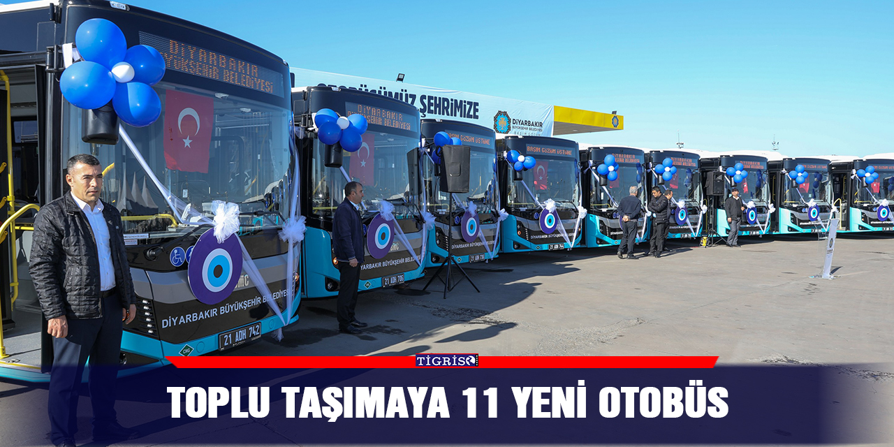 Toplu taşımaya 11 yeni otobüs