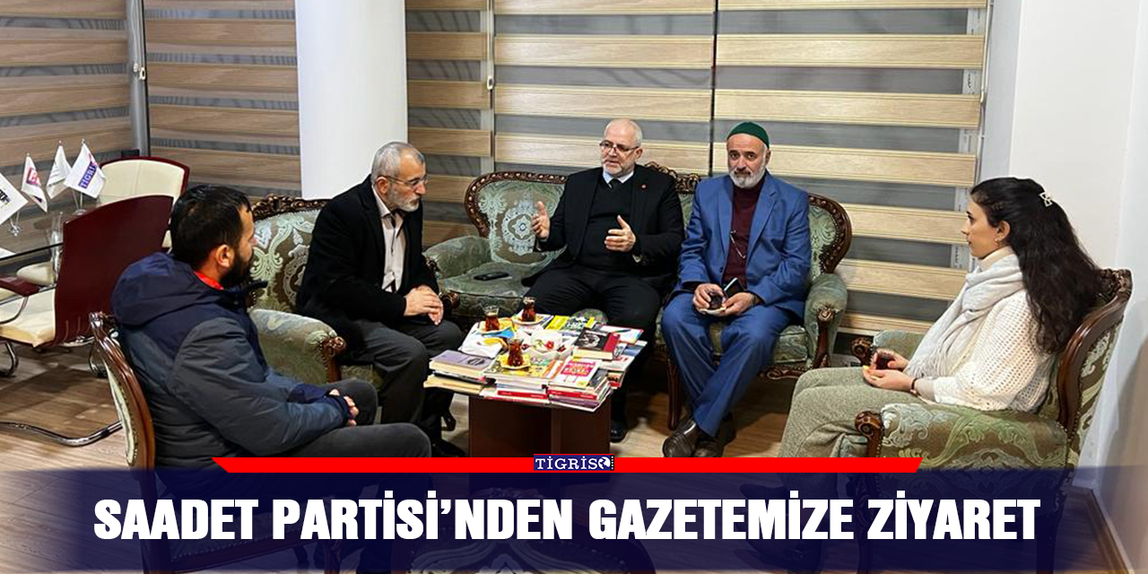 Saadet Partisi’nden gazetemize ziyaret