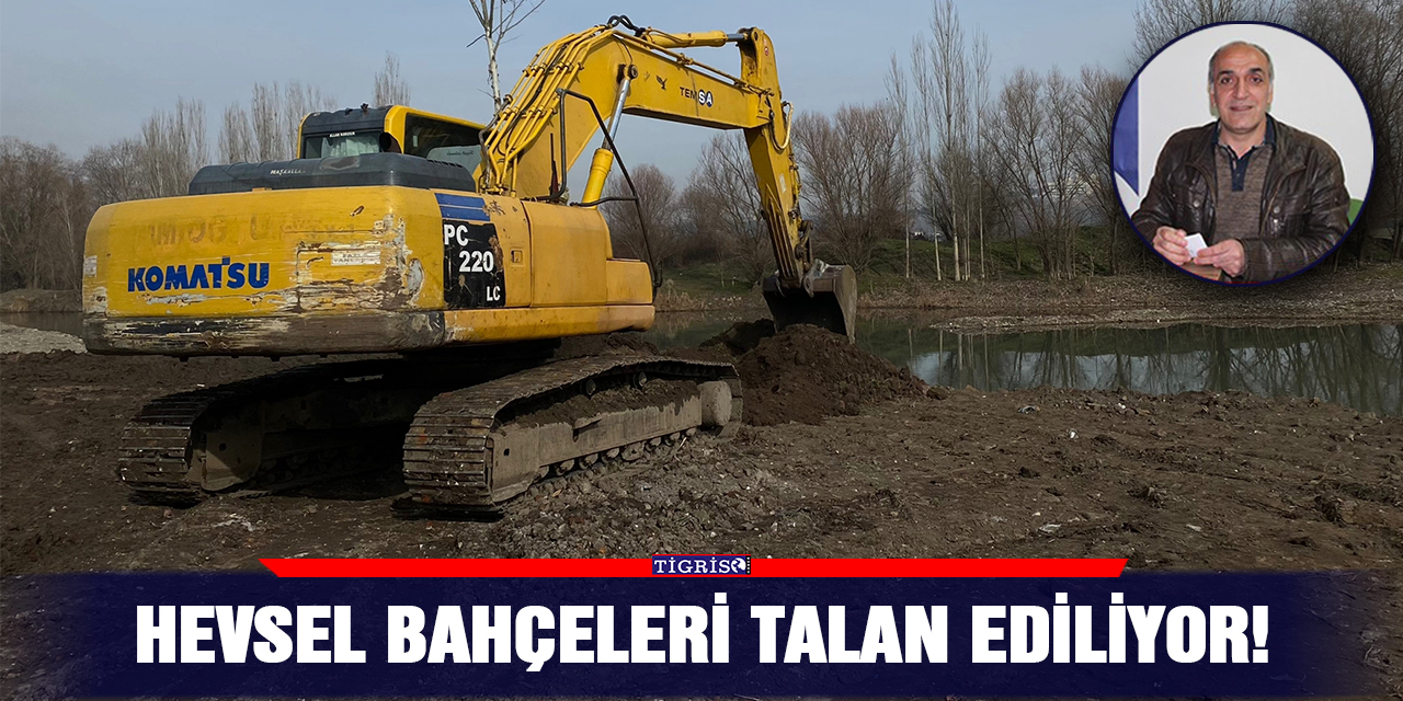 VİDEO - Hevsel Bahçeleri talan ediliyor!