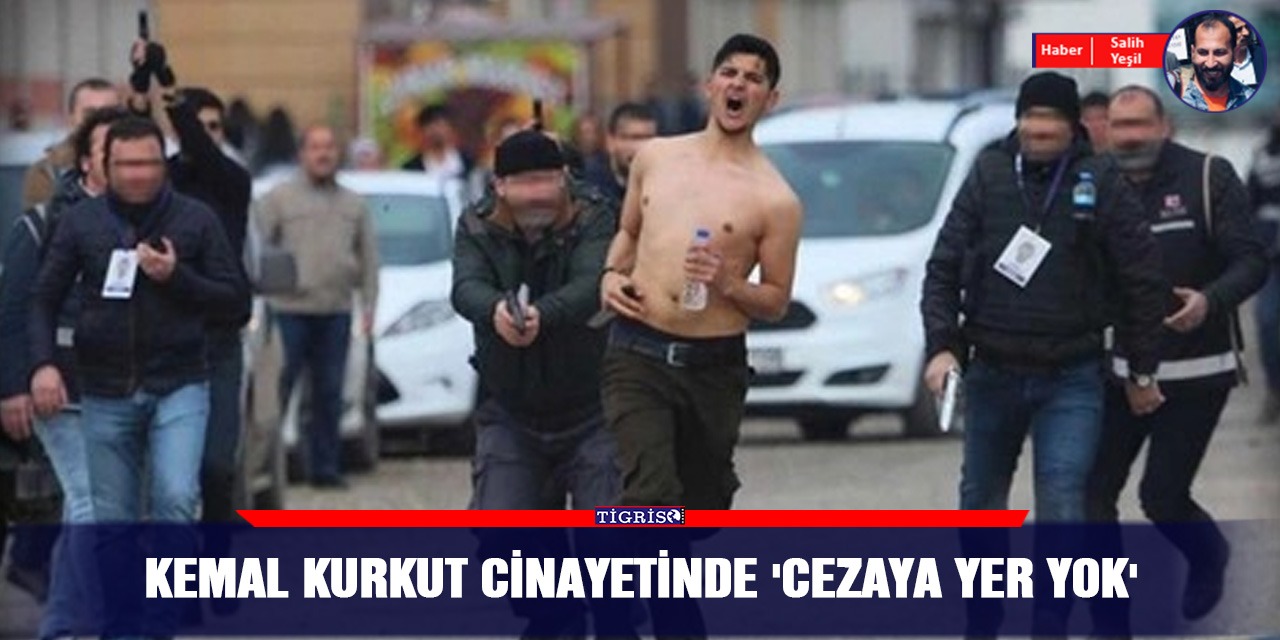 Kemal Kurkut cinayetinde 'cezaya yer yok'