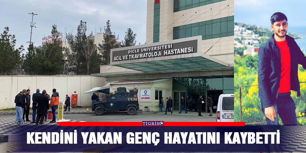 Kendini yakan genç hayatını kaybetti