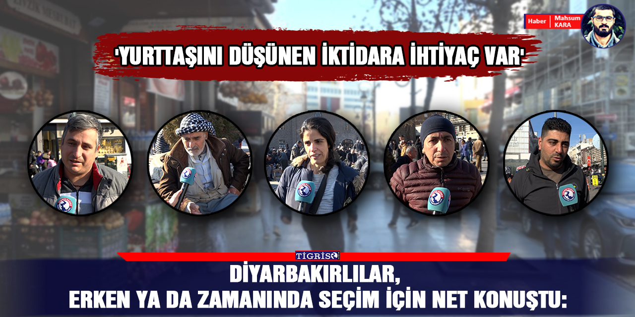 VİDEO - Diyarbakırlılar, erken ya da zamanında seçim için net konuştu